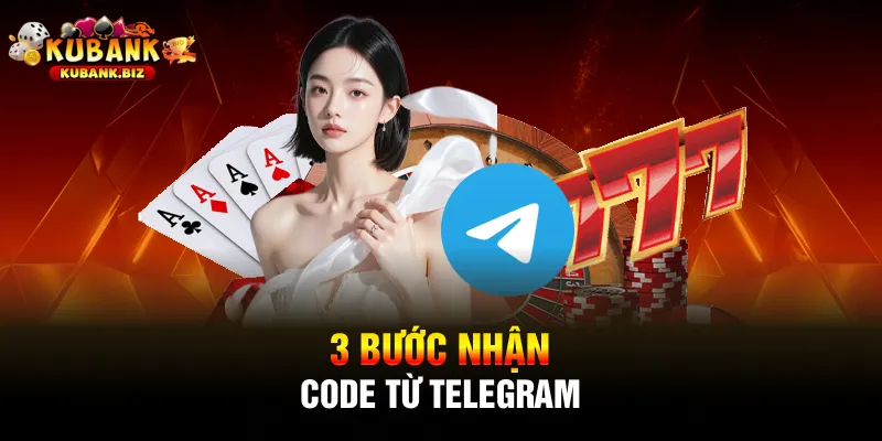 3 bước nhận code từ telegram