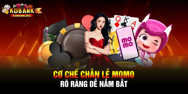 Cơ chế chẵn lẻ momo rõ ràng dễ nắm bắt